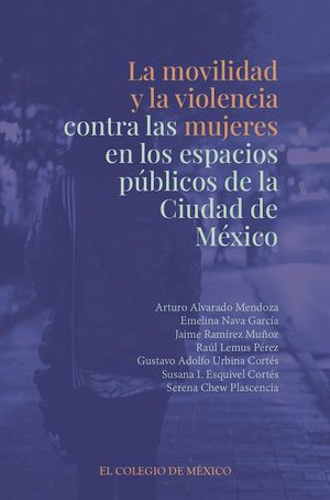 La movilidad y la violencia contra las mujeres en la Ciudad de México