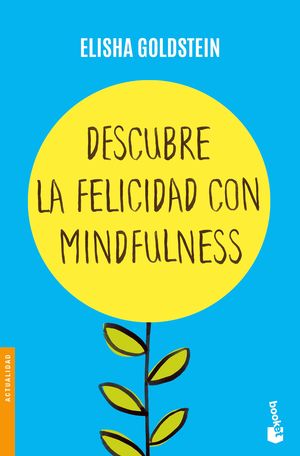Descubre la felicidad con mindfulness            