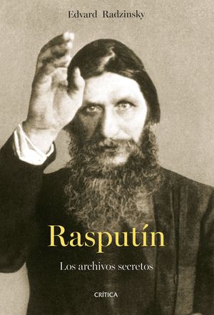 Rasputín. Los archivos secretos
