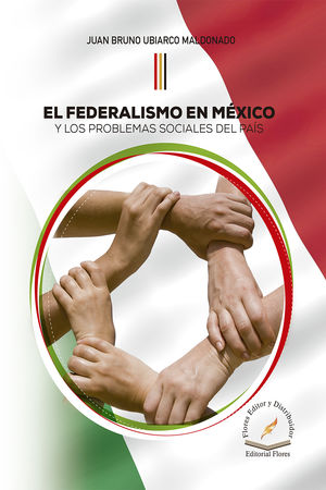 El federalismo en México y los problemas sociales del país