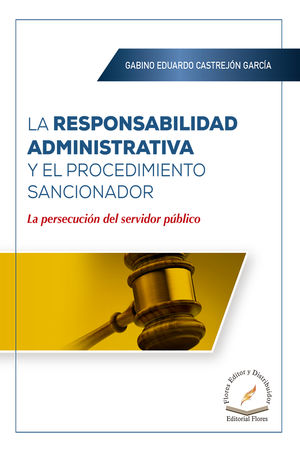 La responsabilidad administrativa y el procedimiento sancionador