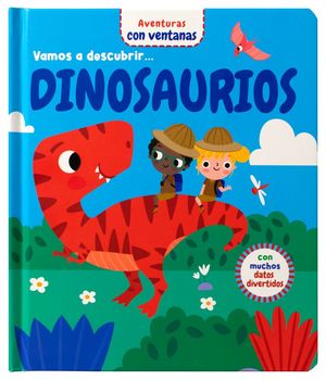 Vamos a descubrir Dinosaurios / Pd. (Aventuras con ventanas)