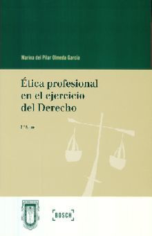 ETICA PROFESIONAL EN EL EJERCICIO DEL DERECHO / 3 ED.