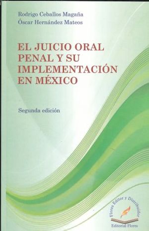 JUICIO ORAL PENAL Y SU IMPLEMENTACION EN MEXICO, EL