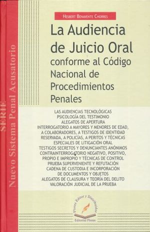 AUDIENCIA DEL JUICIO ORAL CONFORME AL CODIGO NACIONAL DE PROCEDIMIENTOS PENALES, LA / PD.