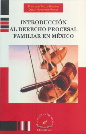INTRODUCCION AL DERECHO PROCESAL PENAL FAMILIAR EN MEXICO