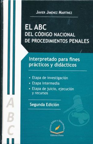 ABC DEL CODIGO NACIONAL DE PROCEDIMIENTOS PENALES, EL. / 2 ED. / PD.