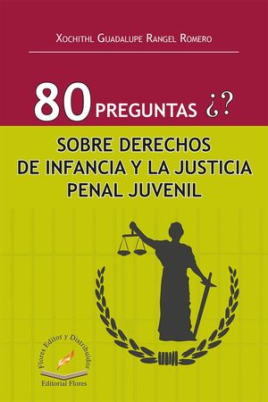 80 preguntas sobre derechos de infancia y la justicia penal juvenil