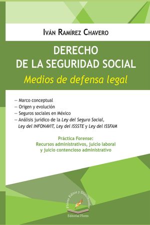 DERECHO DE LA SEGURIDAD SOCIAL. MEDIOS DE DEFENSA LEGAL