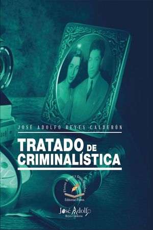 TRATADO DE CRIMINALISTICA / PD.