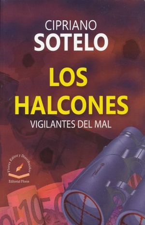 HALCONES VIGILANTES DEL MAL, LOS