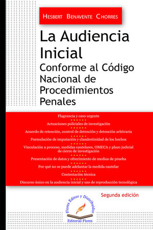 La audiencia inicial conforme al código nacional de procedimientos penales / 2 ed.