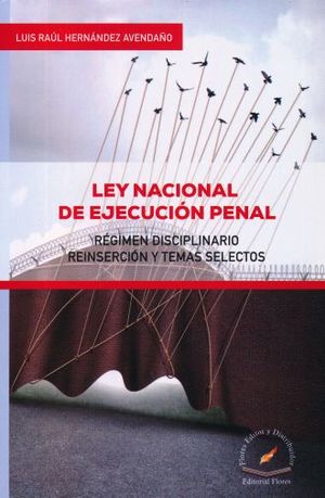 LEY NACIONAL DE EJECUCION PENAL. REGIMEN DISCIPLINARIO