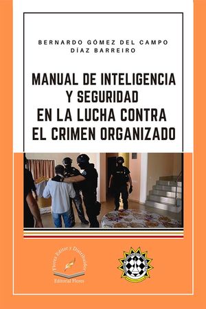 Manual de inteligencia y seguridad en la lucha contra el crimen organizado