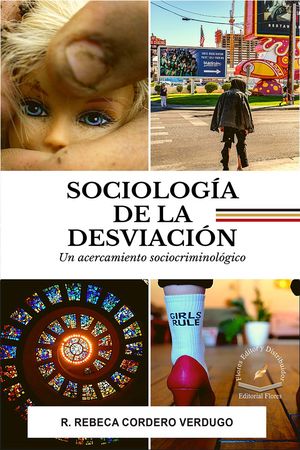 Sociología de la desviación. Un acercamiento sociocriminológico
