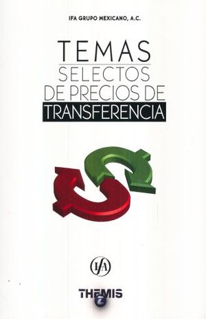 TEMAS SELECTOS DE PRECIOS DE TRANSFERENCIA