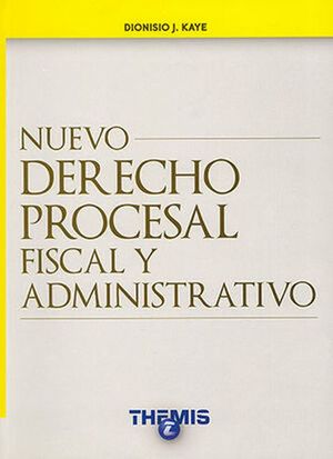 Nuevo Derecho Procesal Fiscal y administrativo