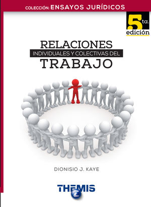 Relaciones individuales y colectivas del trabajo / 5 ed.