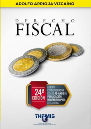 Derecho Fiscal / 24 ed.