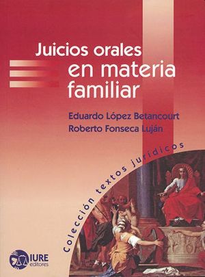 JUICIOS ORALES EN MATERIA FAMILIAR