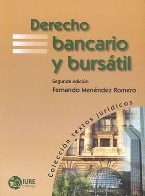 Derecho bancario y bursátil / 2 ed.