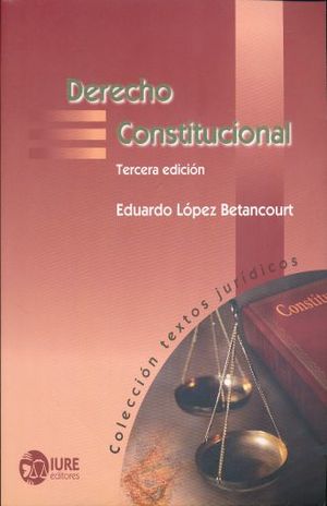 Derecho Constitucional / 3 ed.
