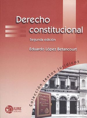 Derecho constitucional / 2 ed.