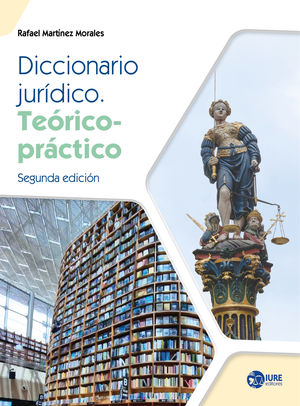 Diccionario jurídico. Teórico práctico / 2 ed.