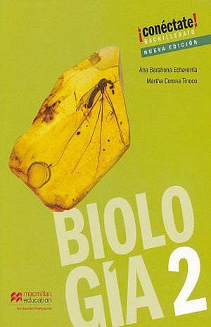 BIOLOGIA 2. BACHILLERATO CONECTATE / 3 ED.