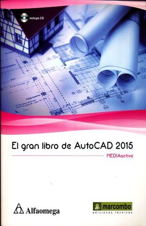 GRAN LIBRO DE AUTOCAD 2015, EL (INCLUYE CD)