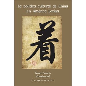 IBD - La política cultural de China en América Latina