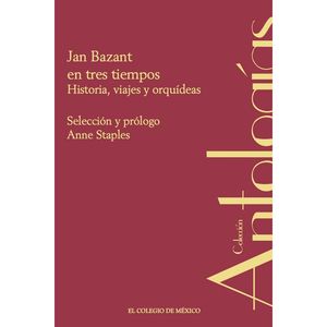 IBD - Jan Bazant en tres tiempos. Historia viajes y orquídeas