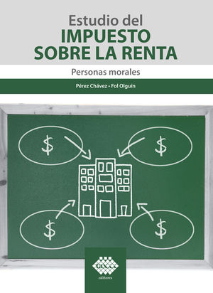 Estudios del impuesto sobre la renta Personas Morales
