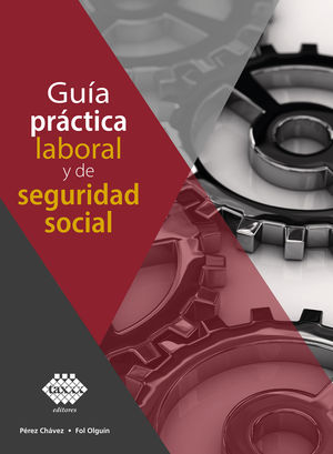 Guía práctica laboral y de seguridad social