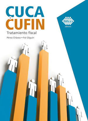 Cuca y Cufin 2022. Tratamiento fiscal / 3 ed.