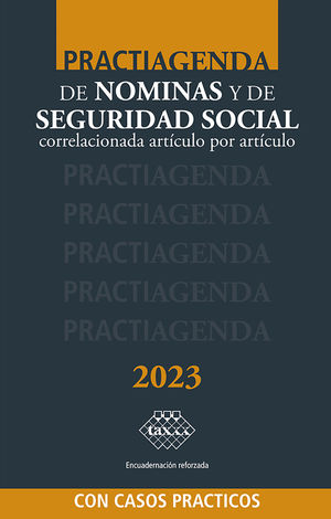 Practiagenda de nóminas y de seguridad social correlacionada artículo por artículo 2023