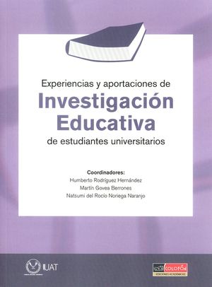 Experiencias y aportaciones de investigación educativa de estudiantes universitarios