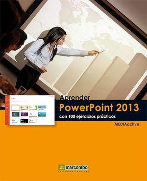 APRENDER POWER POINT 2013 CON EJERCICIOS PRACTICOS