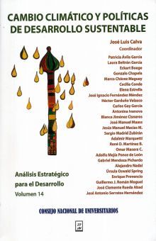 CAMBIO CLIMATICO Y POLITICAS DE DESARROLLO SUSTENTABLE / ANALISIS ESTRATEGICO PARA EL DESARROLLO / VOL. 14