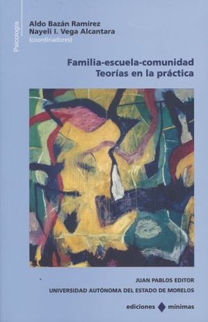 FAMILIA ESCUELA COMUNIDAD. TEORIAS EN LA PRACTICA