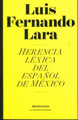HERENCIA LEXICA DEL ESPAÑOL DE MEXICO