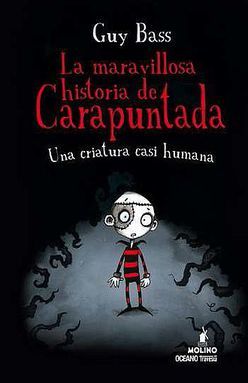 Una criatura casi humana / La maravillosa historia de carapuntada / vol. 1 / Pd.