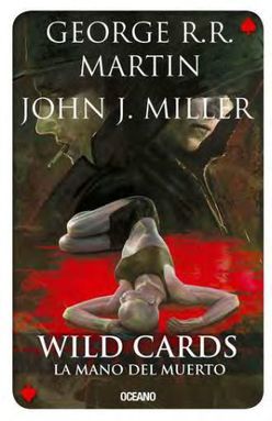 La mano del muerto / Wild Cards / vol. 7
