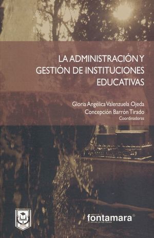ADMINISTRACION Y GESTION DE INSTITUCIONES EDUCATIVAS, LA