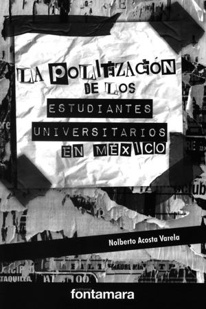 La politización de los estudiantes universitarios en México