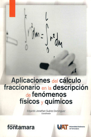 Aplicaciones del cálculo fraccionario en la descripción de fenómenos físicos y químicos