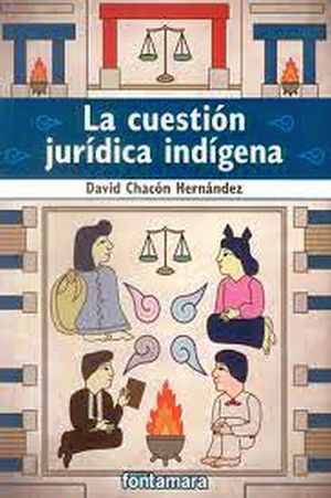 La cuestión jurídica indígena