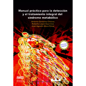 Manual práctico para la detección y el tratamiento integral del síndrome metabólico / 2 ed.