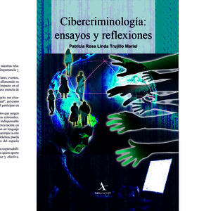 IBD - Cibercriminología. Ensayos y reflexiones