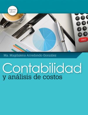 CONTABILIDAD Y ANALISIS DE COSTOS / 2 ED.